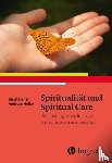 Heller, Birgit, Heller, Andreas - Spiritualität und Spiritual Care
