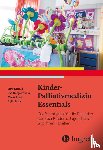 Streuli, Jürg, Bergsträsser, Eva, Flury, Maria, Satir, Aylin - Kinder-Palliativmedizin Essentials