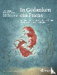 Schaaf, Joan, Andersen, Wiebke, Salzmann, Marie, Roth, Meera - In Gedanken ein Fuchs