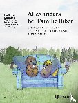 Bartling, Lisa, Buchner, Lea, Bendel, Yannik, Grote, Hannah - Alles anders bei Familie Biber