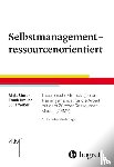 Storch, Maja, Krause, Frank, Weber, Julia - Selbstmanagement - ressourcenorientiert
