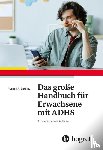 Barkley, Russell A. - Das große Handbuch für Erwachsene mit ADHS