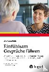 Schirmer, Uwe Bernd - Einfühlsam Gespräche führen