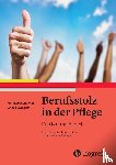 Quernheim, German, Zegelin, Angelika - Berufsstolz in der Pflege