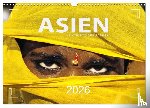 Weigt, Mario - Asien - Kontinent der Farben (Wandkalender 2026 DIN A3 quer), CALVENDO Monatskalender - Thailand, Malaysia, China, Vietnam, Indien, Myanmar, Kambodscha, Laos