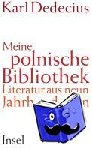  - Meine polnische Bibliothek - Literatur aus neun Jahrhunderten