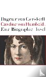 Gersdorff, Dagmar von - Caroline von Humboldt