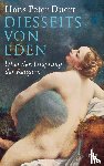 Duerr, Hans Peter - Diesseits von Eden