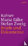 Rilke, Rainer Maria, Zweig, Stefan - Rainer Maria Rilke und Stefan Zweig in Briefen und Dokumenten