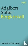 Stifter, Adalbert - Bergkristall und andere Erzählungen