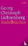 Lichtenberg, Georg Christoph - Sudelbücher