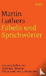 Luther, Martin - Fabeln und Sprichwörter