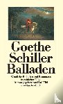 Goethe, Johann Wolfgang von, Schiller, Friedrich von - Sämtliche Balladen und Romanzen - In zeitlicher Folge
