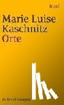 Kaschnitz, Marie Luise - Orte