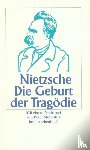 Nietzsche, Friedrich - Die Geburt der Tragödie aus dem Geiste der Musik