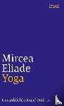 Eliade, Mircea - Yoga