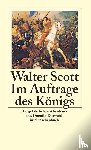 Scott, Walter - Im Auftrage des Königs