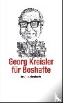 Kreisler, Georg - Georg Kreisler für Boshafte