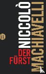 Machiavelli, Niccolò - Der Fürst