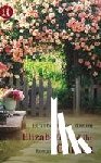 Arnim, Elizabeth von - Elizabeth und ihr Garten