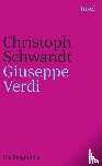 Schwandt, Christoph - Giuseppe Verdi