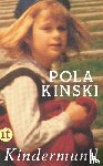 Kinski, Pola - Kindermund