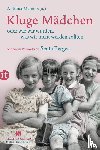  - Kluge Mädchen oder wie wir wurden, was wir nicht werden sollten