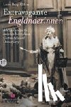 Berg-Ehlers, Luise - Extravagante Engländerinnen
