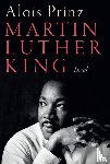 Prinz, Alois - Martin Luther King