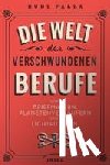 Palla, Rudi - Die Welt der verschwundenen Berufe