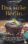 Dückers, Tanja - Das süße Berlin