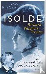 Rieger, Eva - Isolde. Richard Wagners Tochter