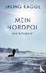 Kagge, Erling - Mein Nordpol