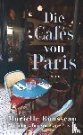 Rousseau, Murielle - Die Cafés von Paris