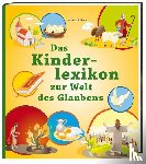 Abeln, Reinhard - Das Kinderlexikon zur Welt des Glaubens