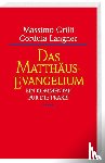 Langner, Cordula, Grilli, Massimo - Das Matthäus-Evangelium