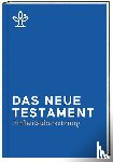  - Das Neue Testament.