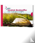 Bonhoeffer, Dietrich - Sieben Wochen mit Dietrich Bonhoeffer