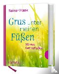 Haak, Rainer - Gras unter meinen Füßen