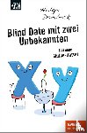 Dambeck, Holger - Blind Date mit zwei Unbekannten