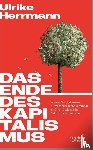 Herrmann, Ulrike - Das Ende des Kapitalismus