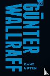Wallraff, Günter - Ganz unten