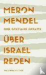 Mendel, Meron - Über Israel reden