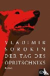 Sorokin, Vladimir - Der Tag des Opritschniks
