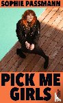Passmann, Sophie - Pick me Girls