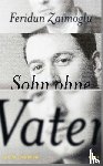 Zaimoglu, Feridun - Sohn ohne Vater