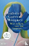 García Márquez, Gabriel - Wir sehen uns im August