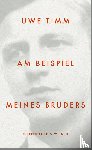 Timm, Uwe - Am Beispiel meines Bruders