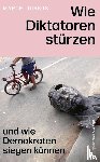 Dirsus, Marcel - Wie Diktatoren stürzen