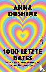 Dushime, Anna - 1000 letzte Dates
